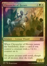 [FOIL] 英雄の記録者/Chronicler of Heroes 【英語版】 [2X2-金C]