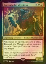 [FOIL] 無慈悲なる者ケアヴェク/Kaervek the Merciless 【英語版】 [2X2-金R]