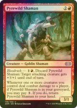 [FOIL] 薪荒れのシャーマン/Pyrewild Shaman 【英語版】 [2XM-赤U]