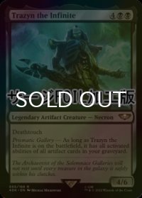 [FOIL] 無限なるトラザイン/Trazyn the Infinite (サージ仕様) 【英語版】 [40K-黒R]