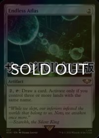 [FOIL] 終わりなき地図帳/Endless Atlas (サージ仕様) 【英語版】 [40K-灰R]