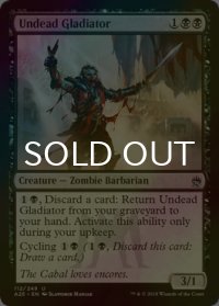 [FOIL] アンデッドの剣闘士/Undead Gladiator 【英語版】 [A25-黒U]
