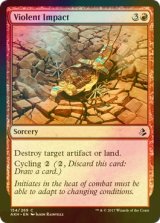 [FOIL] 暴力的な衝撃/Violent Impact 【英語版】 [AKH-赤C]