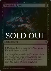 [FOIL] 吸血の儀式/Vampiric Rites 【英語版】 [BFZ-黒U]