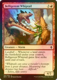 [FOIL] 好戦的な鞭尾/Belligerent Whiptail 【英語版】 [BFZ-赤C]