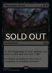 ファイレクシアの闘技場/Phyrexian Arena 【英語版】 [CC2-黒R]