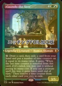[FOIL] 予見者、アローンド/Alaundo the Seer (エッチング仕様) 【英語版】 [CLB-金R]