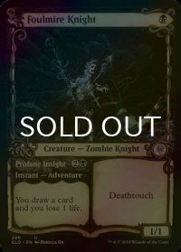 [FOIL] 穢れ沼の騎士/Foulmire Knight (ショーケース版) 【英語版】 [ELD-黒U]