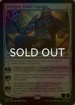 画像1: [FOIL] 冷酷な船長、テゼレット/Tezzeret, Cruel Captain (海外産ブースター版) 【英語版】 [EOE-無MR]*詳細要確認