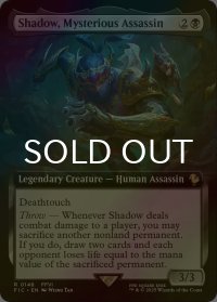 [FOIL] 正体不明の暗殺者、シャドウ/Shadow, Mysterious Assassin (拡張アート版) 【英語版】 [FIC-黒R]