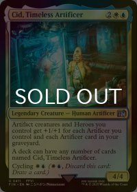 [FOIL] 独創的な革新者、シド/Cid, Timeless Artificer No.411 【英語版】 [FIN-金U]