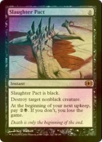 殺戮の契約/Slaughter Pact (FUT/黒R/英/foil/EX) ※詳細要確認
