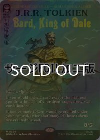 [FOIL] 谷間の国の王、バルド/Bard, King of Dale (全面アート版・サージ仕様) 【英語版】 [HOB-金MR]