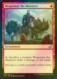 [FOIL] 怪物の兵器化/Weaponize the Monsters 【英語版】 [IKO-赤U]