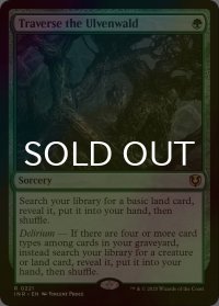 [FOIL] ウルヴェンワルド横断/Traverse the Ulvenwald 【英語版】 [INR-緑R]