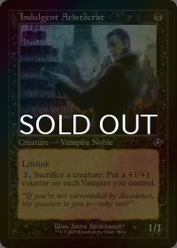 [FOIL] 甘やかす貴種/Indulgent Aristocrat (旧枠) 【英語版】 [INR-黒U]