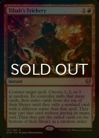 [FOIL] ティボルトの計略/Tibalt's Trickery 【英語版】 [KHM-赤R]