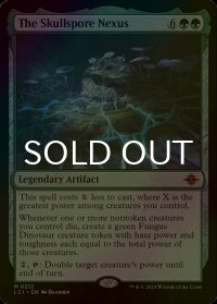 [FOIL] 髑髏胞子の結節点/The Skullspore Nexus (海外産ブースター版) 【英語版】 [LCI-緑MR]