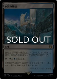 氷河の城砦/Glacial Fortress 【日本語版】 [LTC-土地R]