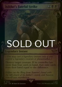 [FOIL] イシルドゥアの宿命の一撃/Isildur's Fateful Strike (ショーケース版) 【英語版】 [LTR-黒R]