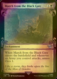 [FOIL] 黒門からの出撃/March from the Black Gate (ショーケース版) 【英語版】 [LTR-黒U]