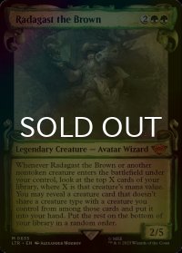 [FOIL] 茶色のラダガスト/Radagast the Brown (ショーケース版) 【英語版】 [LTR-緑MR]