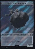 [FOIL] バリスタの石弾/BALLISTIC BOULDER (サージ仕様) 【英語版】 [LTR-トークン]