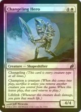 [FOIL] 変わり身の勇士/Changeling Hero 【英語版】 [LRW-白List]