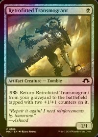 [FOIL] 改良版人体改造機/Retrofitted Transmogrant 【英語版】 [MH3-黒C]