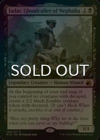 [FOIL] ネファリアのグール呼び、ジャダー/Jadar, Ghoulcaller of Nephalia 【英語版】 [MID-黒R]