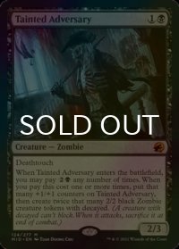 [FOIL] 穢れた敵対者/Tainted Adversary (海外産ブースター版) 【英語版】 [MID-黒MR]