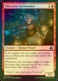 [FOIL] 偏執的な天文学者/Obsessive Astronomer 【英語版】 [MID-赤U]