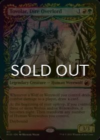 [FOIL] 不吉な首領、トヴォラー/Tovolar, Dire Overlord (ショーケース・海外産ブースター版) 【英語版】 [MID-金R]