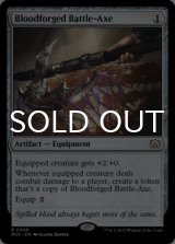 血鍛冶の戦斧/Bloodforged Battle-Axe 【英語版】 [MOC-灰R]