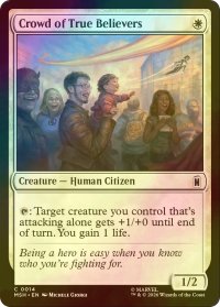 [FOIL] 信じる者たちの群衆/Crowd of True Believers 【英語版】 [MSH-白C]
