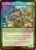 [FOIL] 内に潜む怪物、ミスター・ハイド/Mister Hyde, Monster Within 【英語版】 [MSH-緑U]