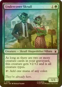[FOIL] 潜伏スクラル/Undercover Skrull 【英語版】 [MSH-緑C]