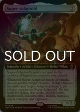 [FOIL] スーパーアダプトイド/Super-Adaptoid (拡張アート版) 【英語版】 [MSH-灰R]