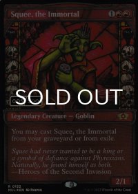 [FOIL] 不死身、スクイー/Squee, the Immortal (シリアル005/500) 【英語版】 [MUL-赤R]