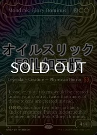 [FOIL] 栄光のドミヌス、モンドラク/Mondrak, Glory Dominus No.346 (全面アート版・オイルスリック仕様) 【英語版】 [ONE-白MR]