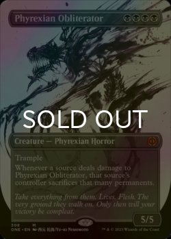 画像1: [FOIL] ファイレクシアの抹消者/Phyrexian Obliterator No.308 (全面アート・海外産ブースター版) 【英語版】 [ONE-黒MR]