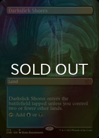 [FOIL] 闇滑りの岸/Darkslick Shores (全面アート・海外産ブースター版) 【英語版】 [ONE-土地R]