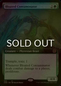 [FOIL] ふくれた汚染者/Bloated Contaminator (拡張アート版) 【英語版】 [ONE-緑R]
