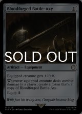 血鍛冶の戦斧/Bloodforged Battle-Axe 【英語版】 [PIP-灰R]