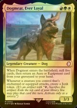 [FOIL] 忠実な友、ドッグミート/Dogmeat, Ever Loyal No.002 【英語版】 [PIP-金MR]