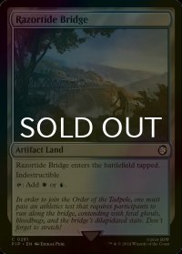 [FOIL] 剃刀潮の橋/Razortide Bridge No.281 【英語版】 [PIP-土地C]