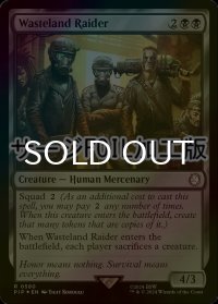 [FOIL] ウェイストランド・レイダー/Wasteland Raider No.580 (サージ仕様) 【英語版】 [PIP-黒R]
