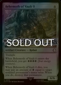 [FOIL] Vault 0のベヒモス/Behemoth of Vault 0 No.655 (サージ仕様) 【英語版】 [PIP-灰U]