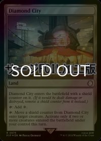 [FOIL] ダイアモンドシティ/Diamond City No.675 (サージ仕様) 【英語版】 [PIP-土地R]
