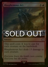 [FOIL] 冒涜の行動/Blasphemous Act No.716 (サージ仕様) 【英語版】 [PIP-赤R]